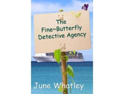 Livro The Fine Butterfly Detective Agency de June Whatley (Inglês)