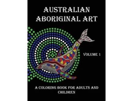 Livro Australian Aboriginal Art: A Coloring Book for Adults and Children Peter Platt (Inglês)