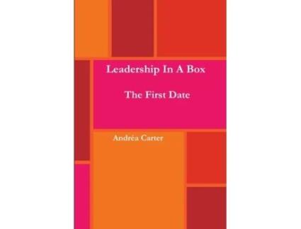 Livro Leadership in a Box - The First Date Andrea Carter (Inglês)