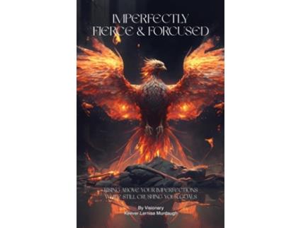 Livro Imperfectly Fierce amp Focused de Keever L Murdaugh (Inglês)