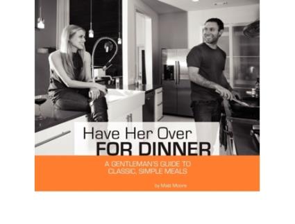Livro Have Her Over for Dinner Matt R Moore (Inglês)