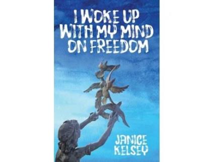 Livro I Woke Up with My Mind on Freedom de Janice Kelsey (Inglês)