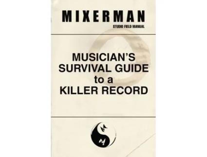 Livro Musician's Survival Guide to a Killer Record Mixerman (Inglês)