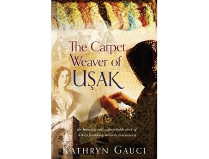 Livro The Carpet Weaver of Usak Kathryn Gauci (Inglês)