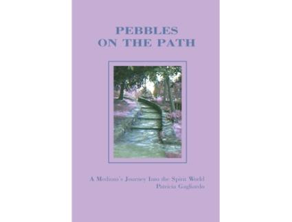 Livro Pebbles On the Path: A Medium's Journey Into the Spirit World Patricia Gagliardo (Inglês)