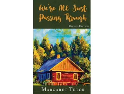 Livro Were All Just Passing Through de Margaret Tutor (Inglês)