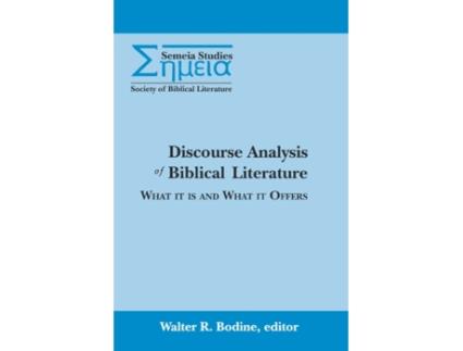 Livro Discourse Analysis of Biblical Literature: What it Is and What it Offers BODINE (Inglês)