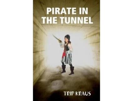 Livro PIRATE IN THE TUNNEL TRIP KRAUS (Inglês)