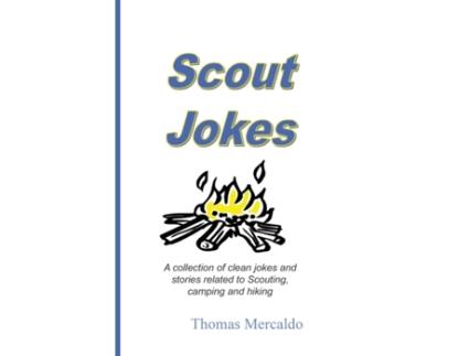 Livro Scout Jokes: A Collection of Clean Jokes and Stories Related to Scouting, Camping, and Hiking Thomas Mercaldo (Inglês)