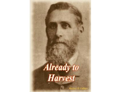 Livro Already To Harvest Marjory Fullmer (Inglês)