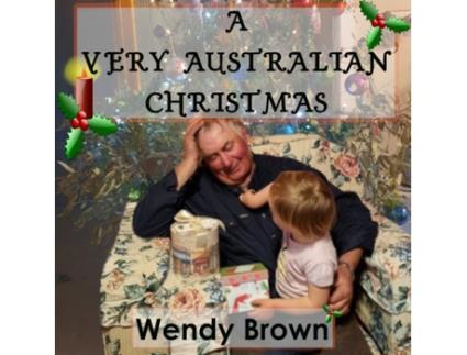 Livro A Very Australian Christmas Wendy Brown (Inglês)