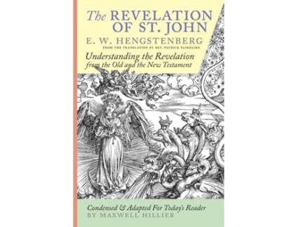 Livro The Revelation of St. John: E.W. Hengstenberg Condensed and Adapted For Today's Reader Ernst Wilhelm Hengstenberg (Inglês)