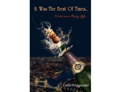 Livro It was the best of times...: Notes on a busy life Colin Fitzgerald (Inglês)