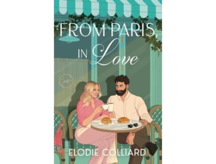 Livro From Paris, in Love de Elodie Colliard (Inglês)