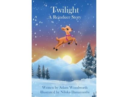 Livro Twilight A Reindeer Story de Adam Woodworth (Inglês - Capa Dura)