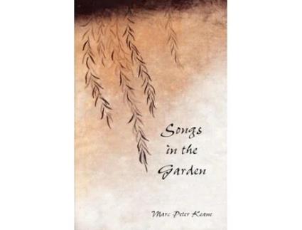 Livro Songs in the Garden: Poetry and Gardens in Ancient Japan Marc Peter Keane (Inglês)