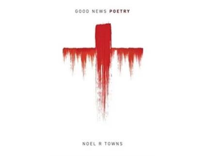 Livro Good News Poetry Noel Rex Towns (Inglês)