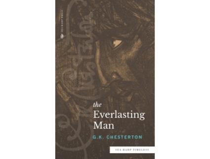 Livro The Everlasting Man (Sea Harp Timeless series) G.K. Chesterton (Inglês)
