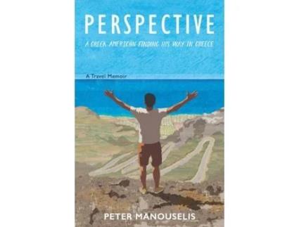 Livro Perspective: A Greek American finding his way in Greece Peter Manouselis (Inglês)