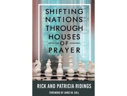 Livro Shifting Nations Through Houses of Prayer Rick and Patricia Ridings (Inglês)