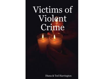 Livro Victims of Violent Crime Diana & Ted Harrington (Inglês)