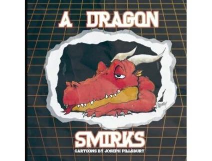 Livro A Dragon Smirks: Cartoons by Joseph Pillsbury Joseph Pillsbury (Inglês)