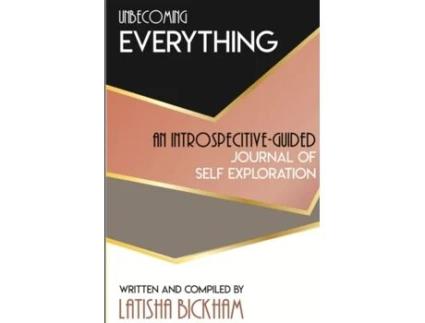 Livro UNBECOMING EVERYTHING LATISHA BICKHAM (Inglês)