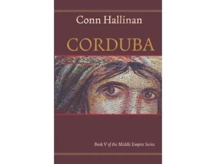Livro CORDUBA A Collision of Empires A Collision of Empires Book V in the Middle Empire Series de Conn Hallinan (Inglês)