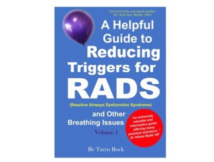 Livro A Helpful Guide to Reducing Triggers for RADS (Reactive Airways Dysfunction Syndrome) and Other Breathing Issues Volume 1 Taryn Bock (Inglês)