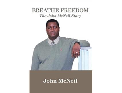 Livro Breathe Freedom: The John McNeil Story John G. McNeil (Inglês)