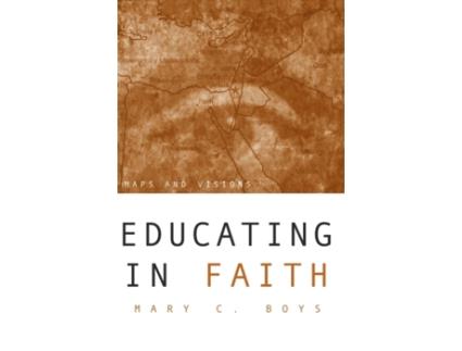 Livro EDUCATING IN FAITH MARY C BOYS (Inglês)