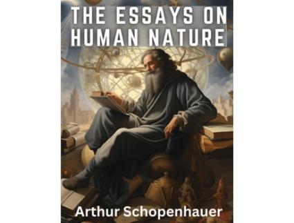 Livro The Essays On Human Nature de Arthur Schopenhauer (Inglês)