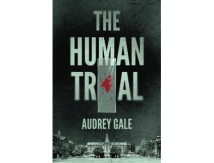 Livro The Human Trial de Audrey Gale (Inglês)