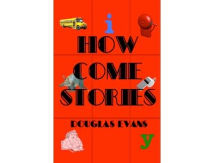Livro How Come Stories Douglas Evans (Inglês)