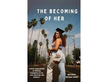 Livro The Becoming of Her Deziana Torres (Inglês)