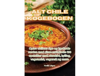 Livro ALT CHILE KOGEBOGEN de Pernille Löfgren (Inglês)