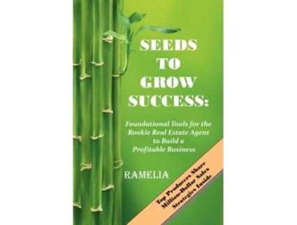 Livro Seeds To Grow Success: Foundational Tools for the Rookie Real Estate Agent to Build a Profitable Business Ramelia (Inglês)