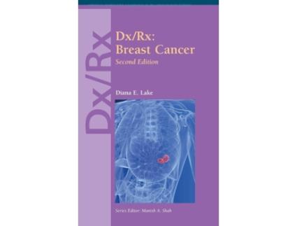 Livro Dx/Rx: Breast Cancer: Breast Cancer (Dx Rx Oncology Series) Diana E. Lake (Inglês)