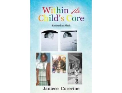 Livro Within the Child's Core Janiece Corevine (Inglês)