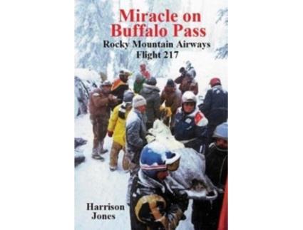 Livro Miracle on Buffalo Pass: Rocky Mountain Airways Flight 217 Mr. Harrison Jones (Inglês)
