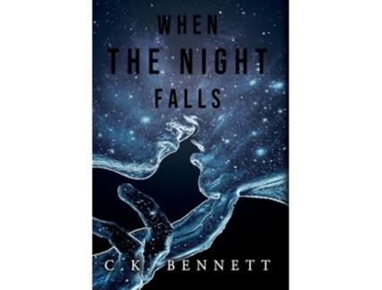 Livro When The Night Falls de C K Bennett (Inglês - Capa Dura)