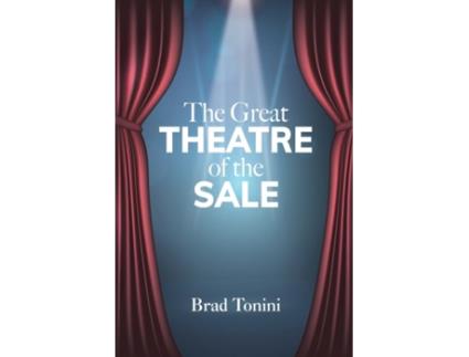 Livro The Great Theatre of the Sale Brad Tonini (Inglês)