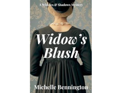 Livro Widows Blush A Widows amp Shadows Mystery de Michelle Bennington (Inglês)