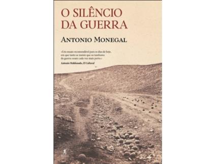 Livro O silêncio da guerra de Antonio Monegal (Português)