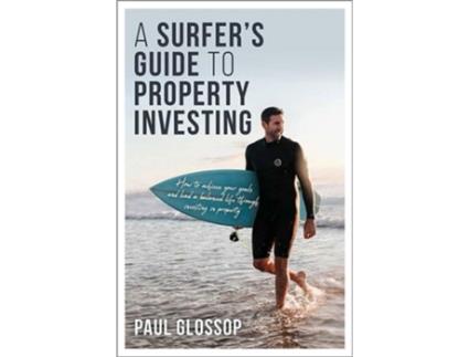Livro A Surfers Guide to Property Investing de Paul Glossop (Inglês)