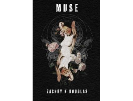 Livro Muse Zachry K. Douglas (Inglês)