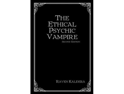 Livro The Ethical Psychic Vampire Raven Kaldera (Inglês)