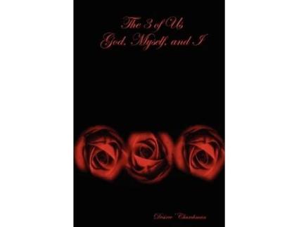 Livro The 3 of Us God, Myself, and I Desiree' Churchman (Inglês)