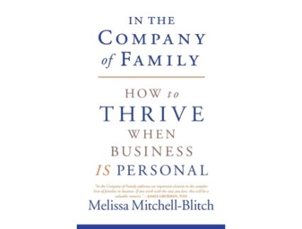 Livro In the Company of Family: How to Thrive When Business Is Personal Melissa Mitchell-Blitch (Inglês)