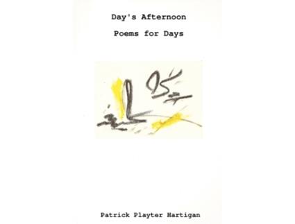 Livro Day's Afternoon/Poems for Days Patrick Playter Playter Hartigan (Inglês)